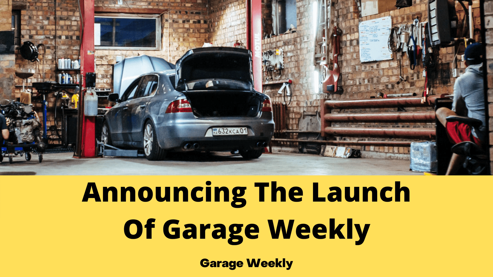 Announcing The Launch Of Garage Weekly