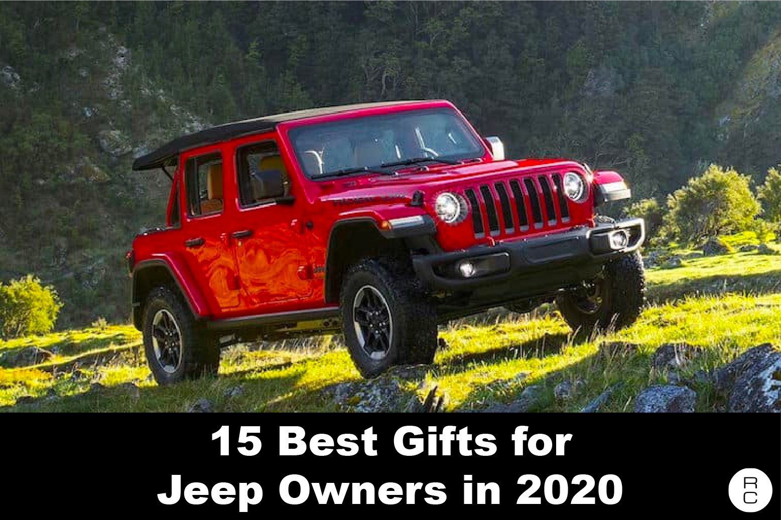 The 15 Best Gifts For Jeep Owners in 2020